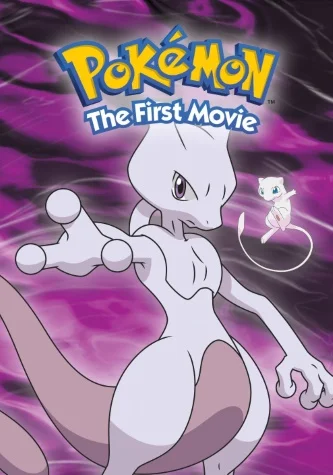 Pokémon: The First Movie – Mewtwo Strikes Back